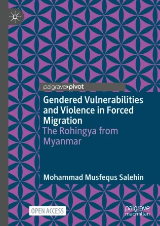 Gendered Vulnerabilities and Violence in Forced Migration. Melisa Hasan