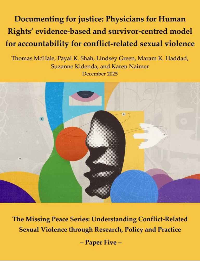 Human Rights Evidence Documenting for justice: Physicians for Human Rights’ evidence-based ...