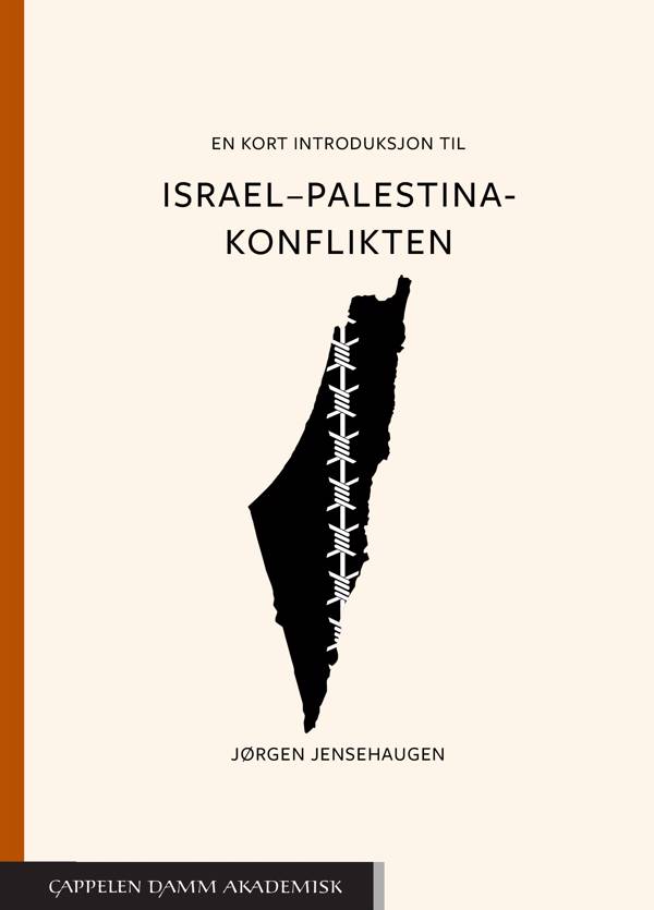 En kort introduksjon til Israel/Palestina/konflikten