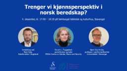 Trenger vi kjønnsperspektiv i norsk beredskap?. Photo: UiS