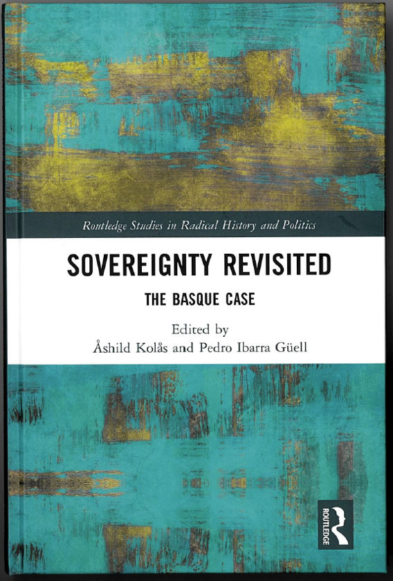 Book cover of Sovereignty Revisited: The Basque Case, edited by Åshild Kolås and Pedro Ibarra Güell. PRIO